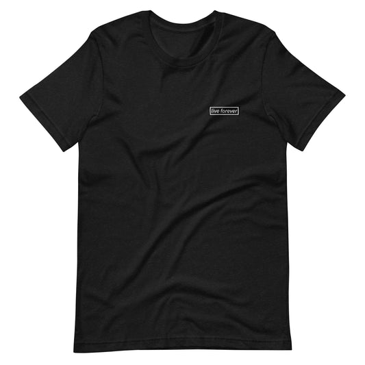 Live Forever Embroidered Tee