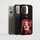 Kill Me If You Dare Tough Phone Case
