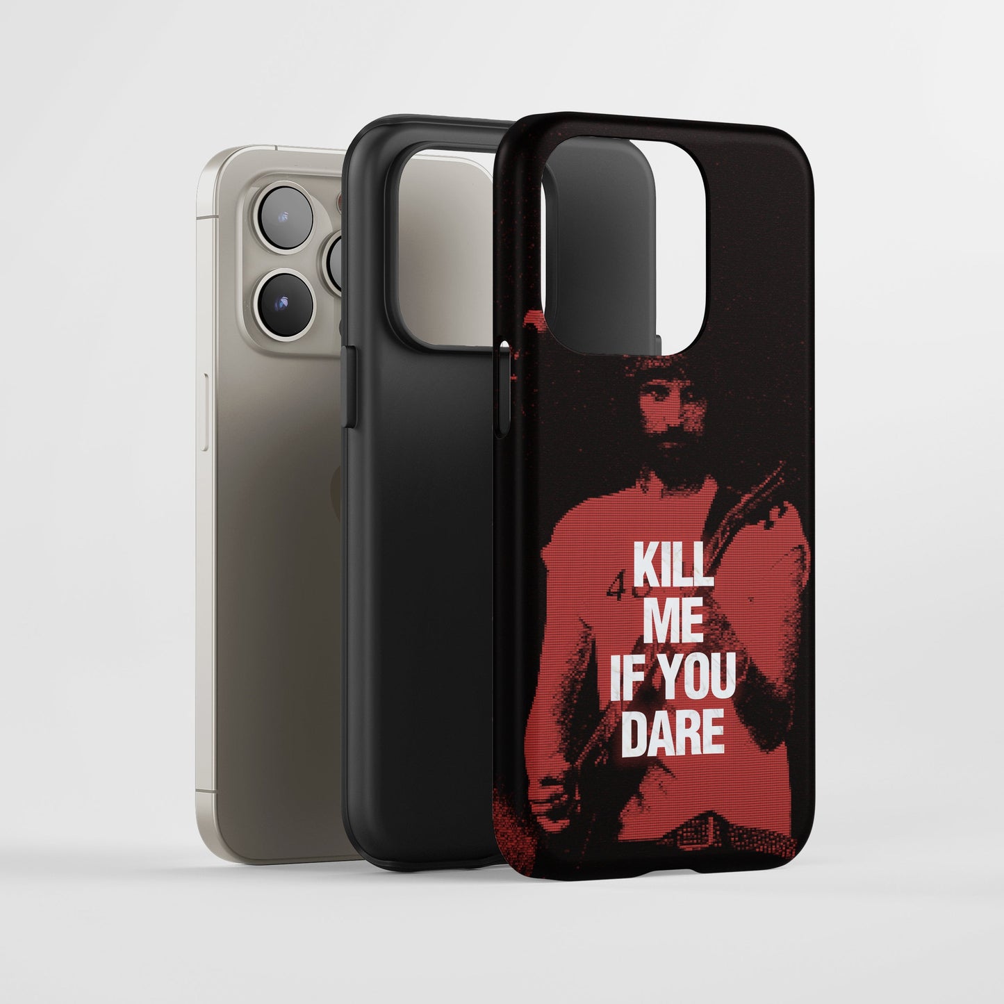 Kill Me If You Dare Tough Phone Case