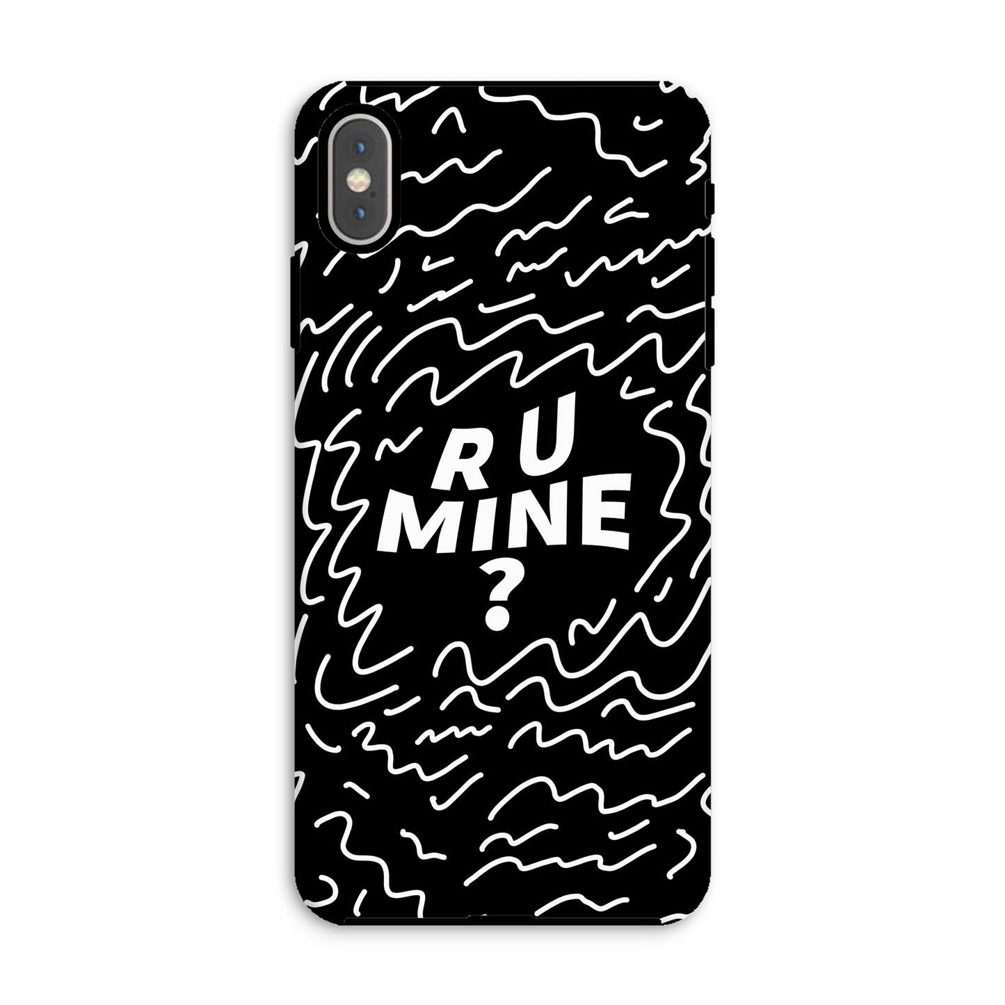 R U Mine? Tough Phone Case