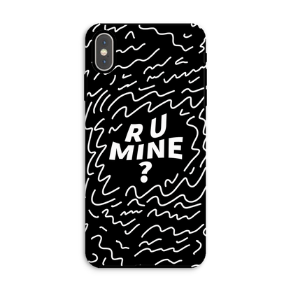 R U Mine? Tough Phone Case