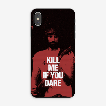 Kill Me If You Dare Tough Phone Case