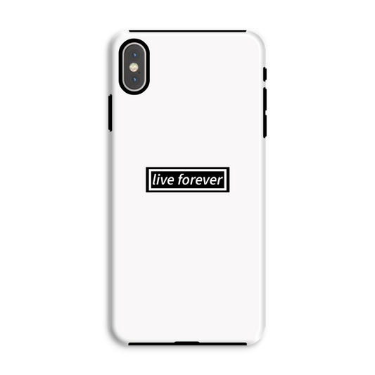 Live Forever Tough Phone Case