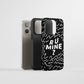 R U Mine? Tough Phone Case