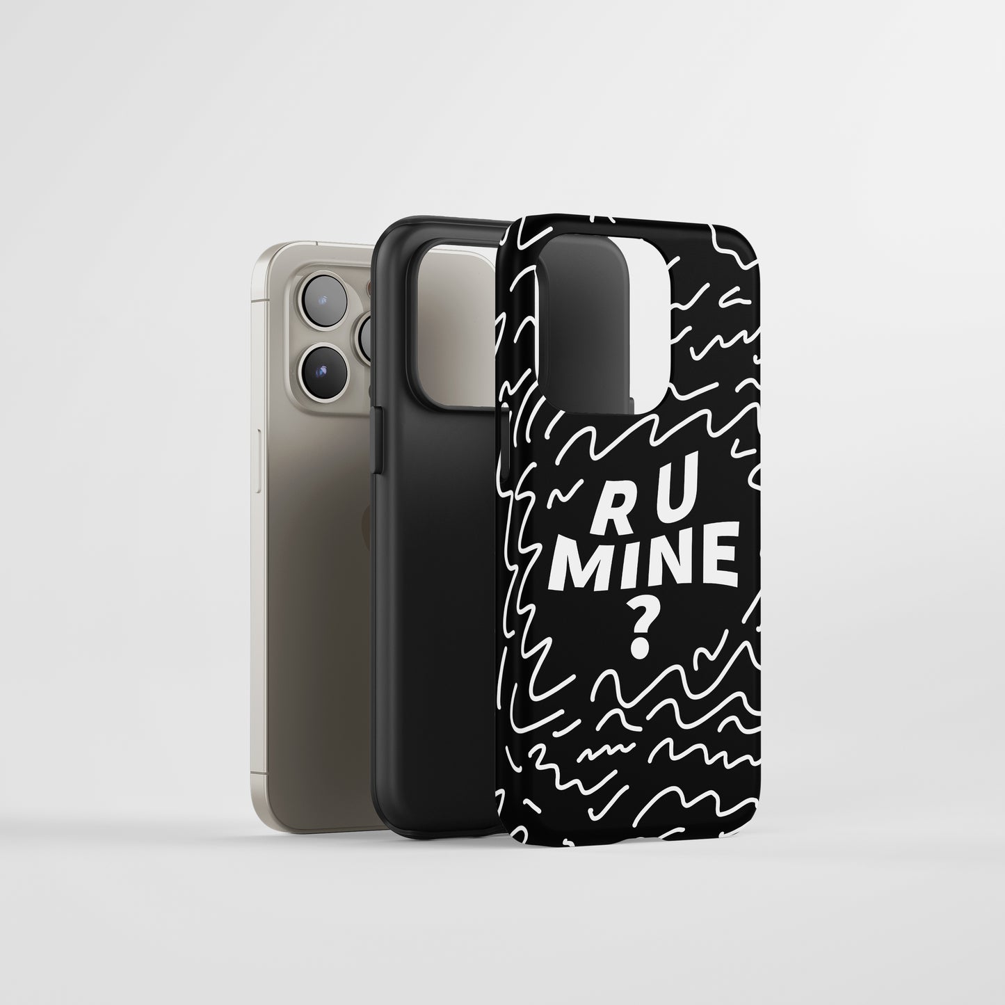 R U Mine? Tough Phone Case
